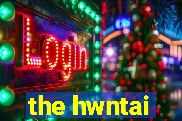 the hwntai